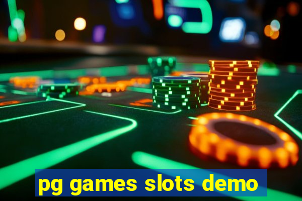 pg games slots demo